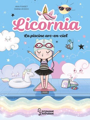cover image of Licornia--La piscine arc-en-ciel